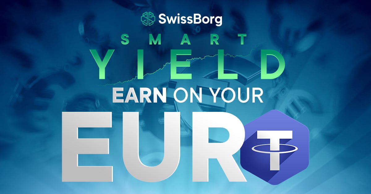 SwissBorg launches EURt Smart Yield wallet!