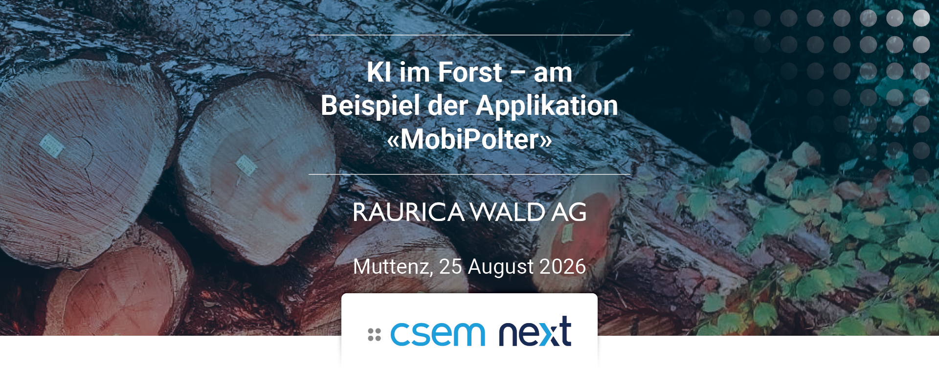 Banner CSEMnext Raurica Wald AG