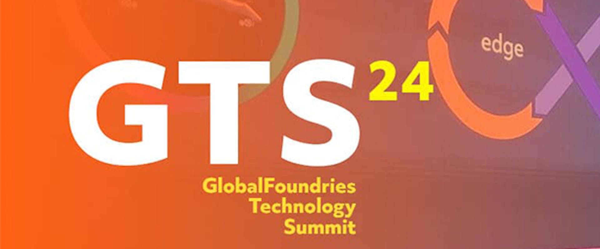Banner Globalfoundries Technologies Summit 2024