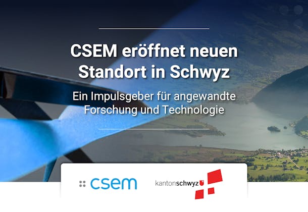 Banner VIP Inauguration CSEM Schwyz