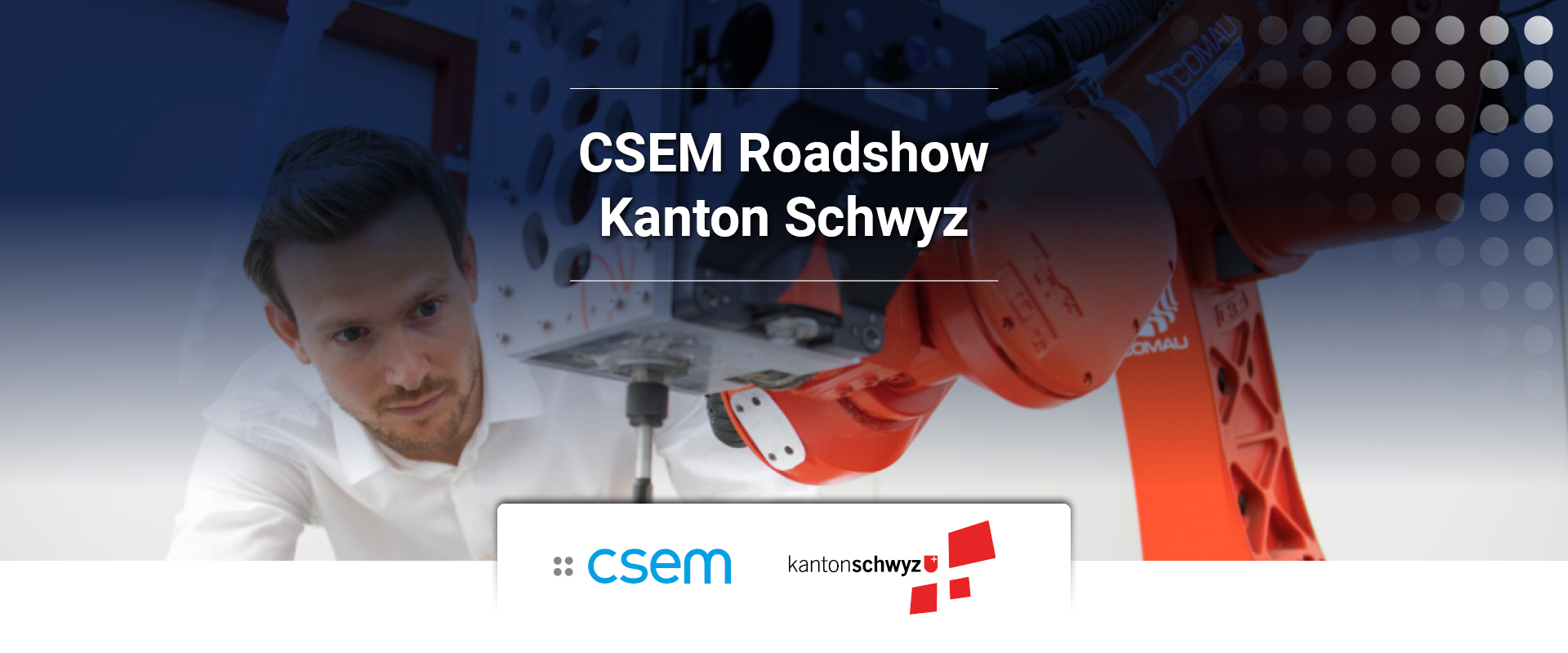 Banner CSEM Roadshow Schwyz