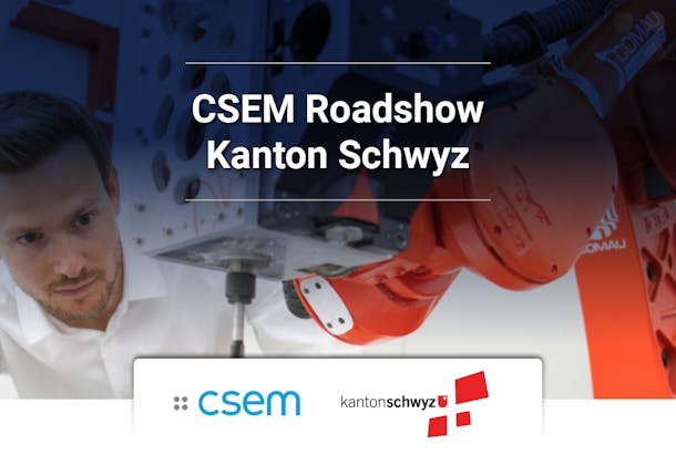 Banner CSEM Roadshow Schwyz
