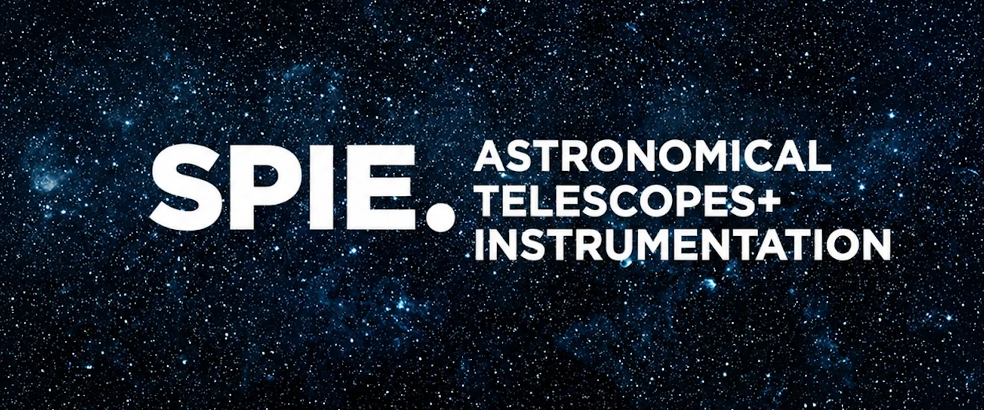 Banner SPIE Astronomical Telescopes & Instrumentation