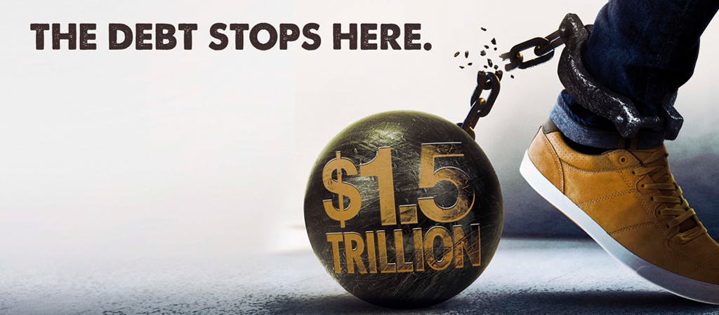 The debt stops here. (Picture of a round weight and chain around a person's ankle. The weight has '$1.5 trillion' stamped on it, and the chain is broken)