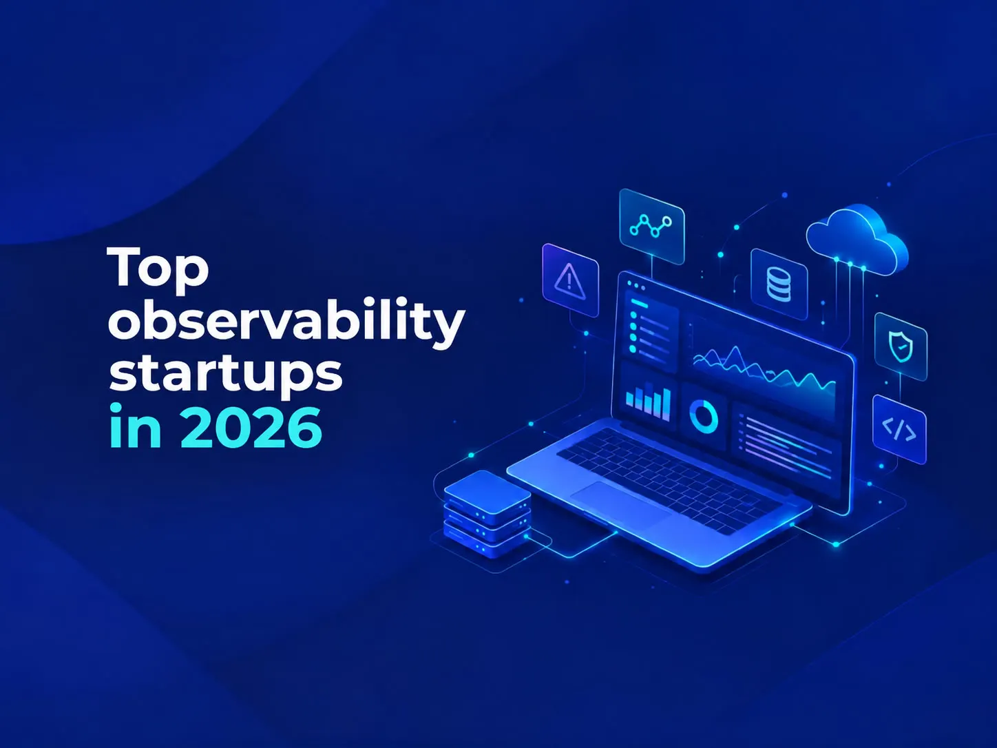 Top Observability Startups in 2026 — featured image