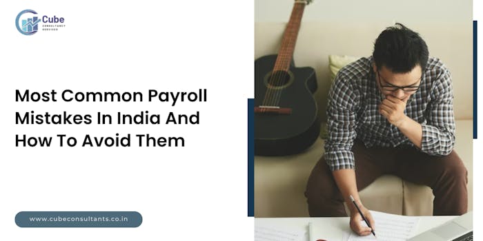 Most Common Payroll Mistakes In India And How To Avoid Them