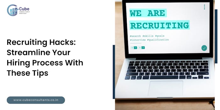 Recruiting Hacks: Streamline Your Hiring Process With These Tips - blog poster