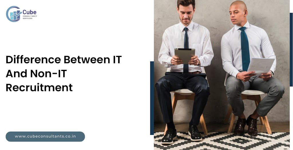 Difference Between IT And Non-IT Recruitment