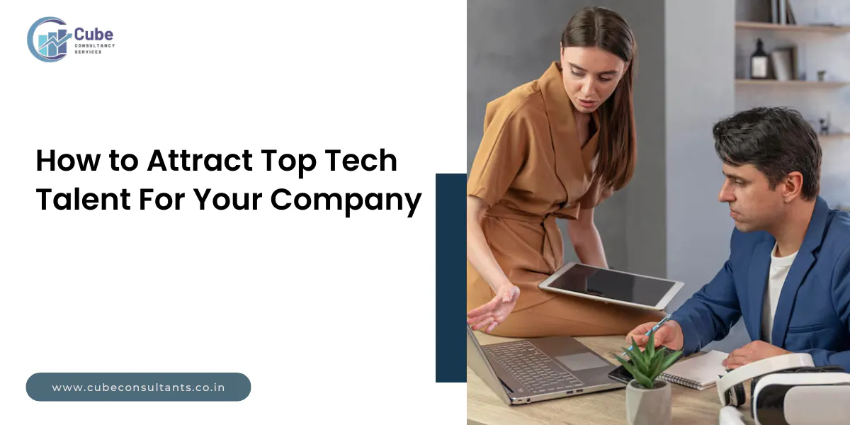 How to Attract Top Tech Talent For Your Company In 2025
