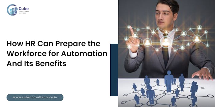 How HR Can Prepare the Workforce for Automation And Its Benefits: Blog Poster