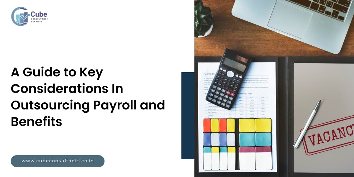 A Guide to Key Considerations In Outsourcing Payroll and Benefits: Blog Poster