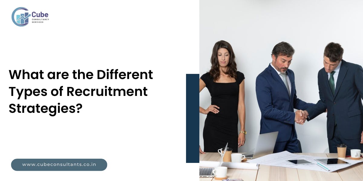 What are the Different Types of Recruitment Strategies - blog poster