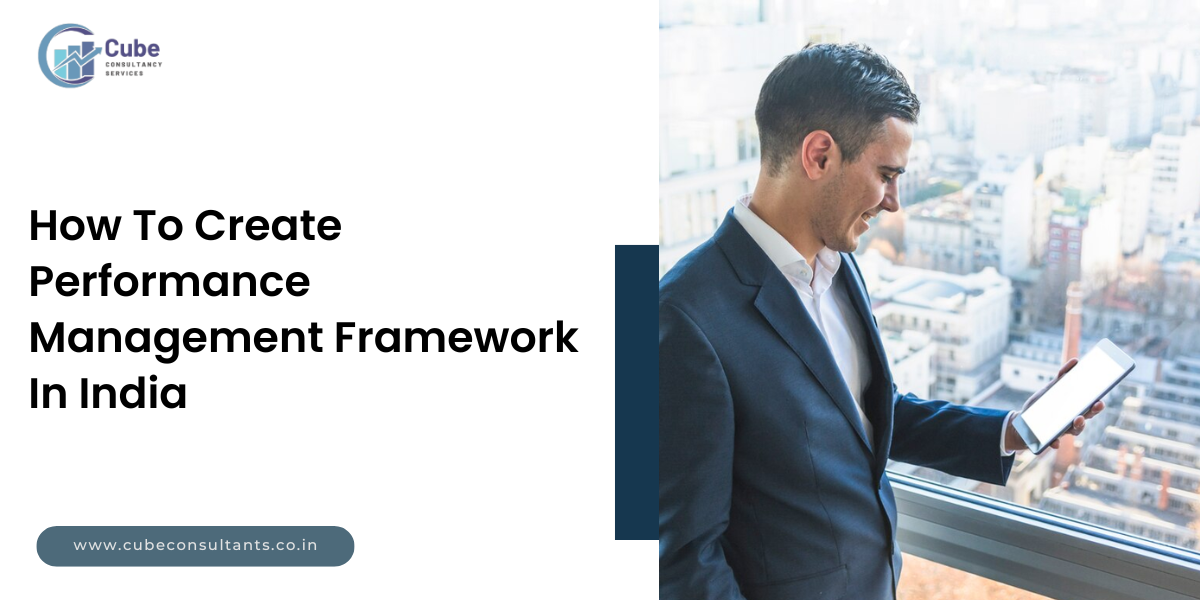 How to Create a Performance Management Framework in India [2024]