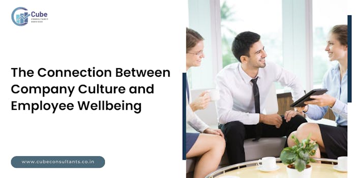 The Connection Between Company Culture and Employee Wellbeing - blog poster