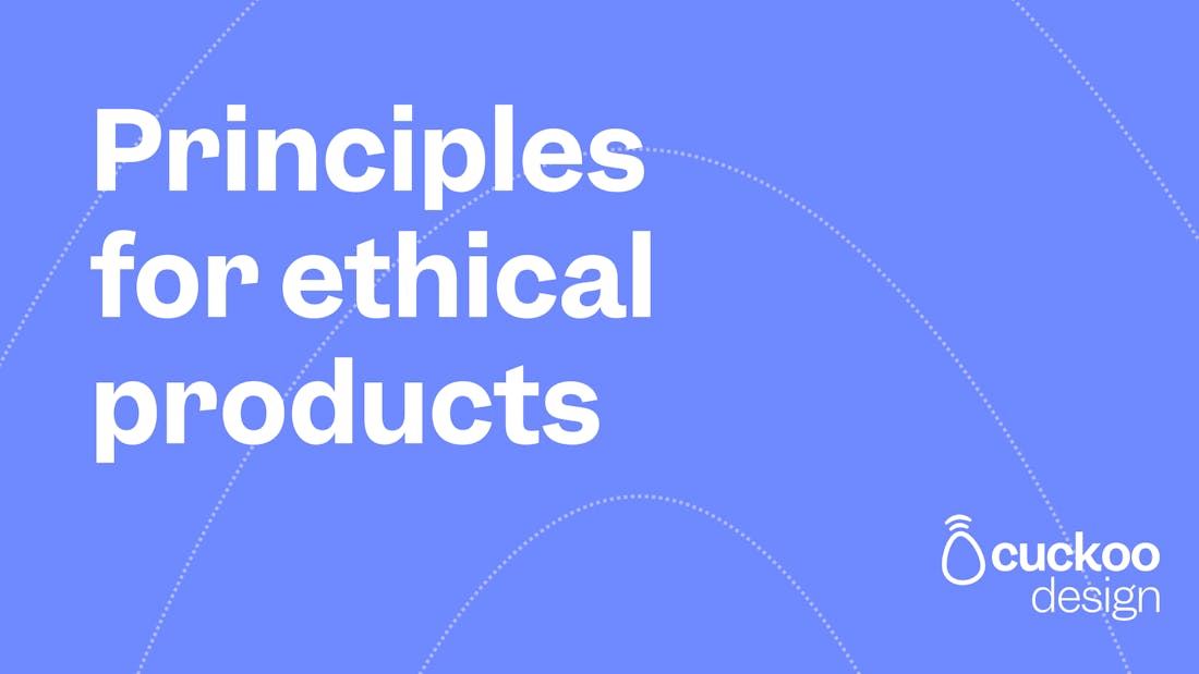 Principles for ethical products