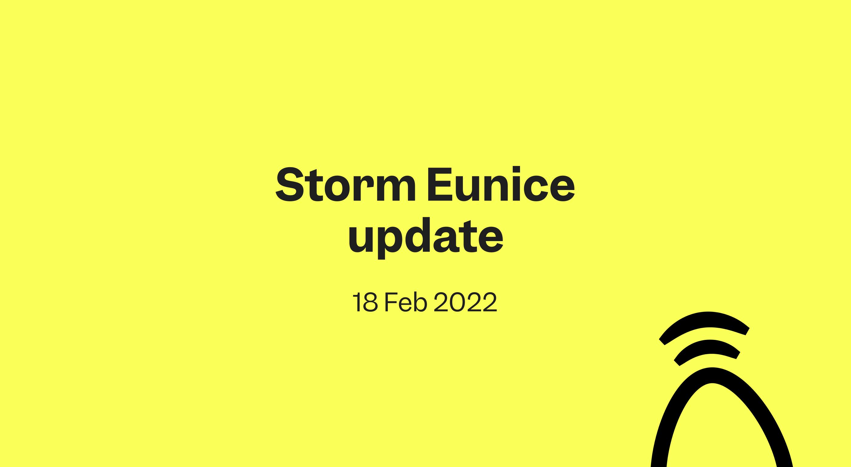 Storm Eunice update