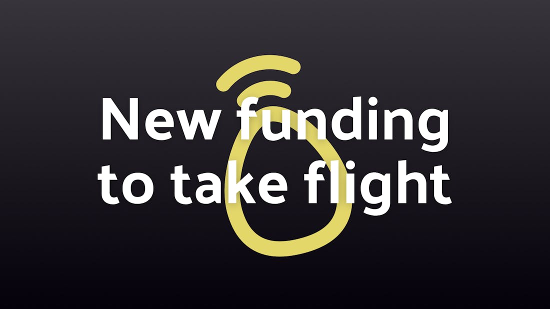 Why we raised a $6m investment round