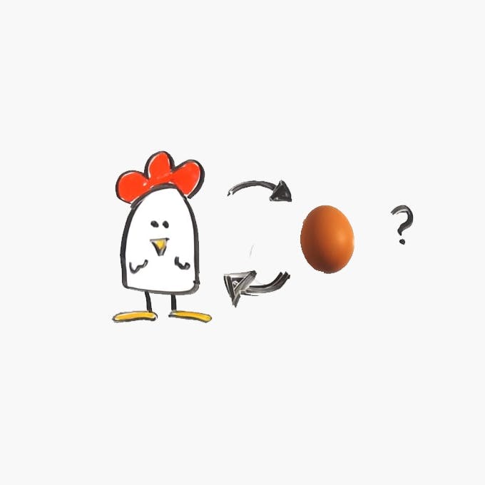 Chicken or egg