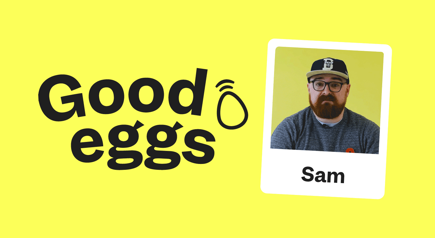 Good Eggs - A man in a hat called Sam