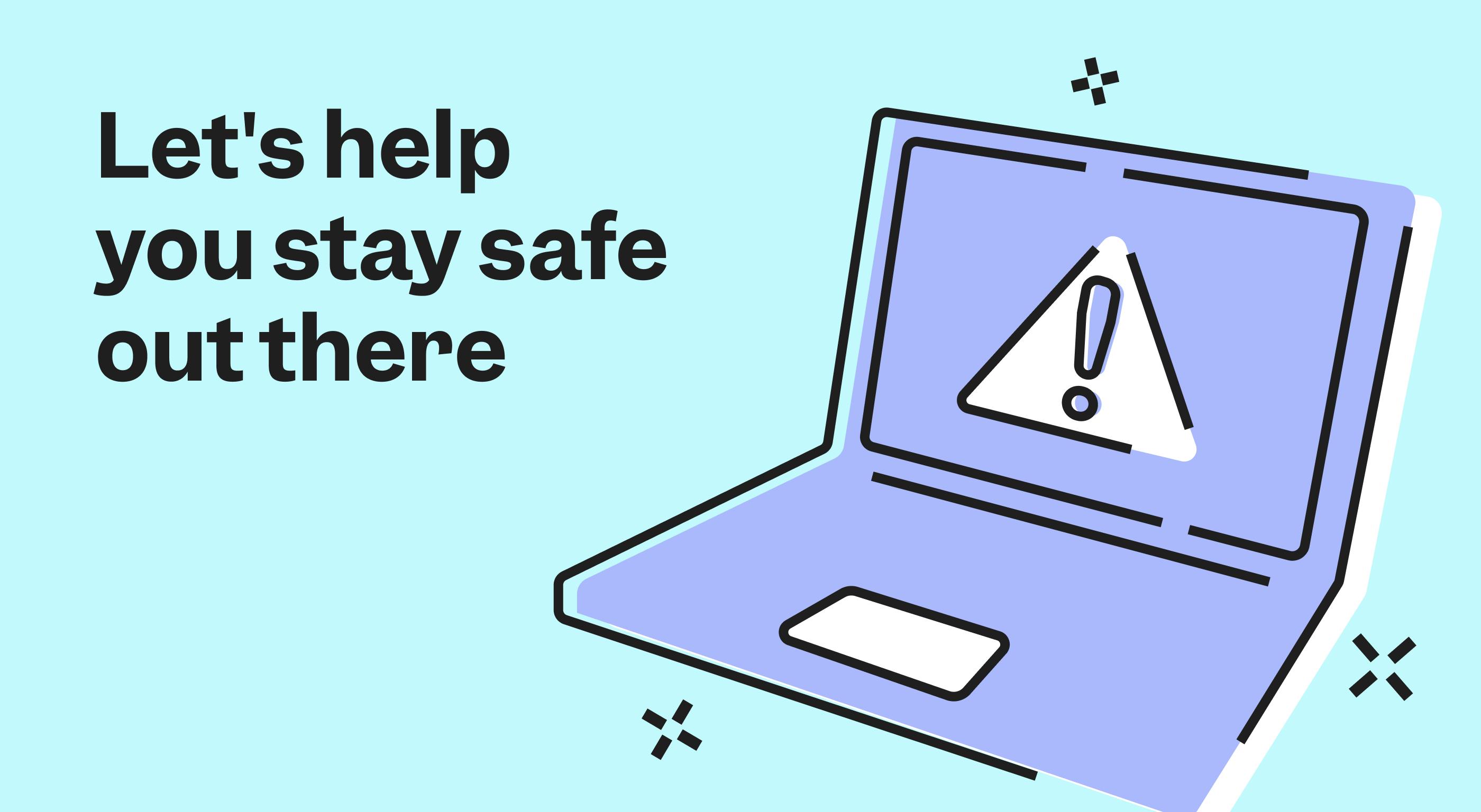 Staying safe online. A computer with exclamation mark in a triangle