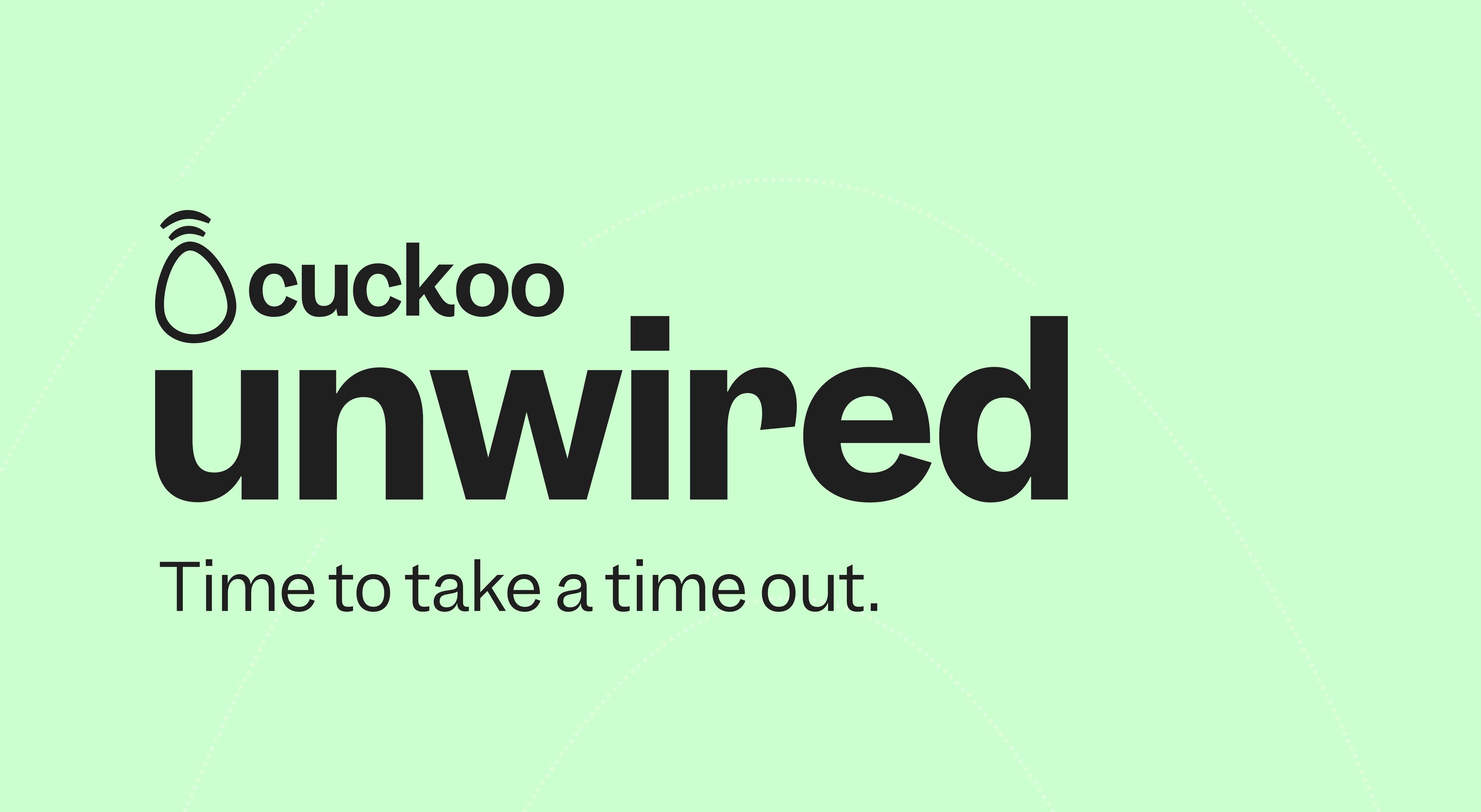 Cuckoo Unwired. Time for a timeout