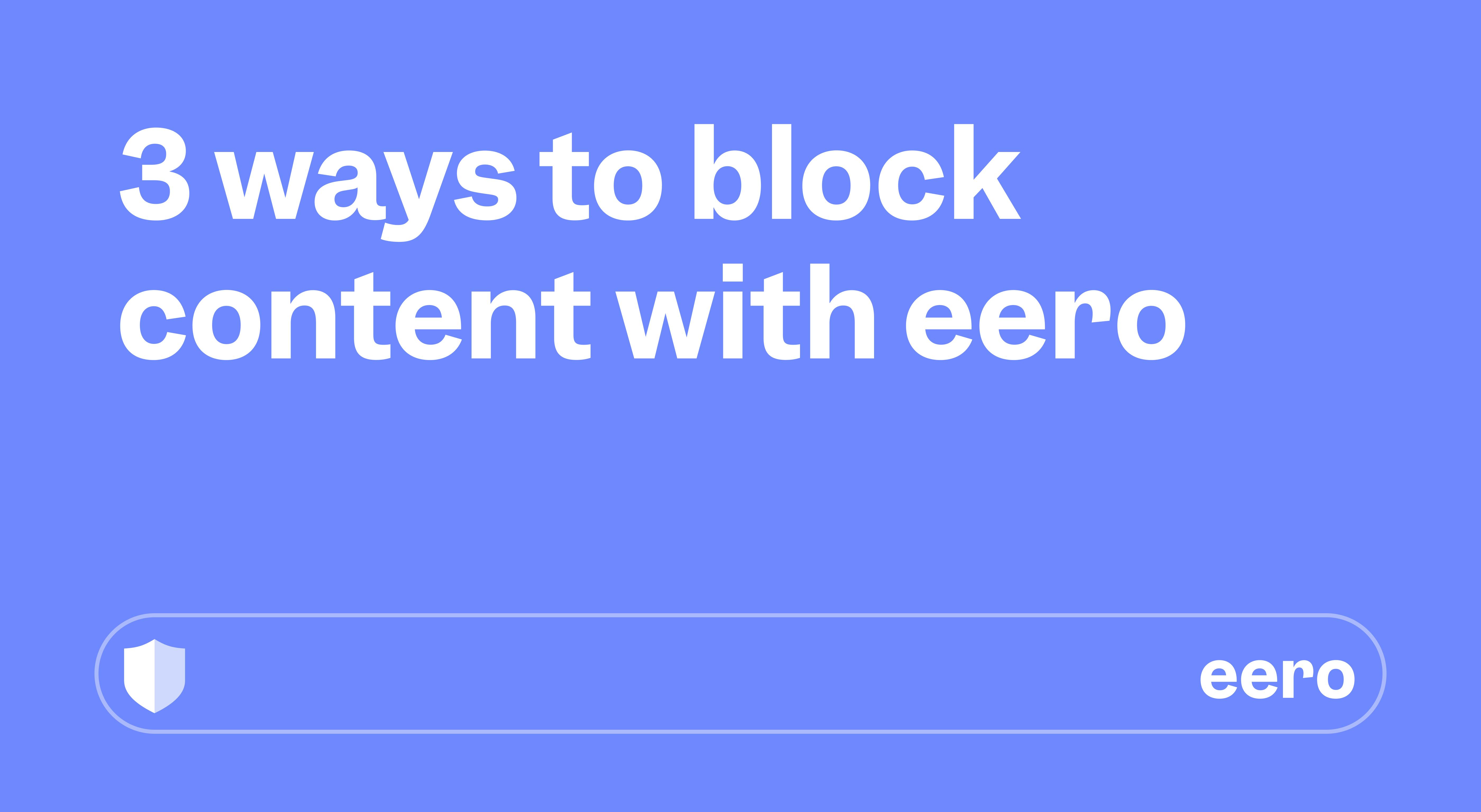 3 ways to block content with eero