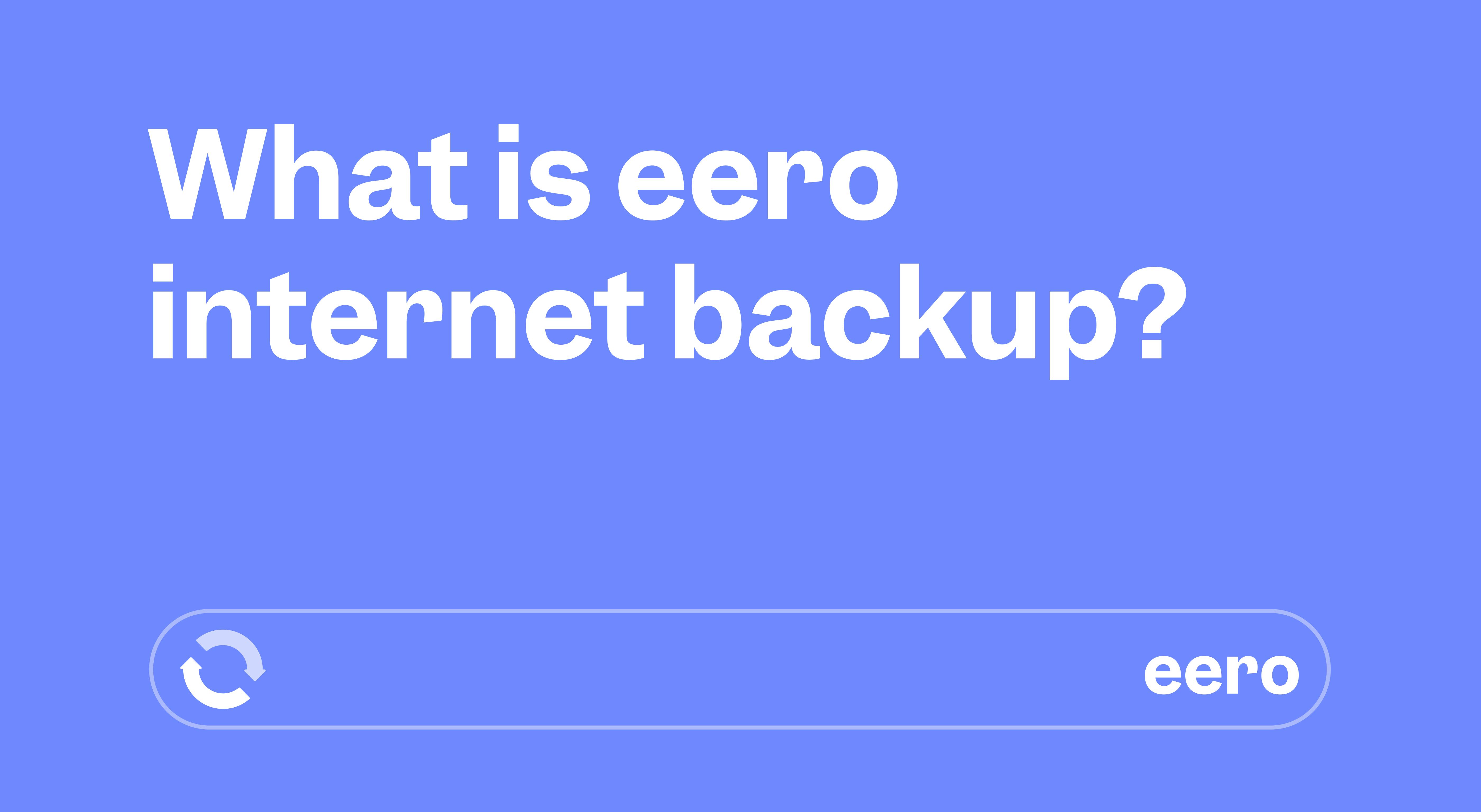 What is eero internet backup