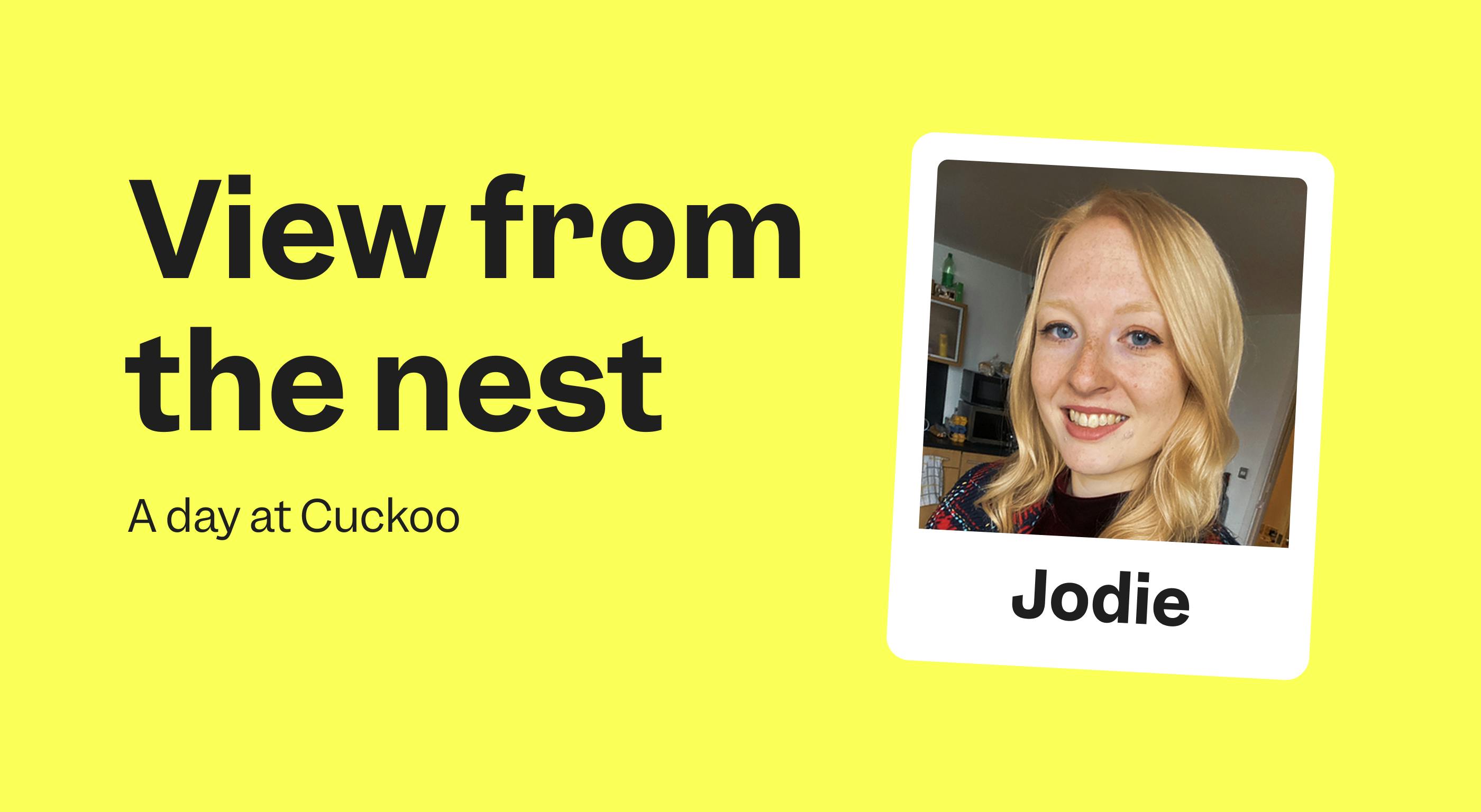 View from the nest: Jodie