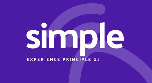 Simple. Experience principle 1