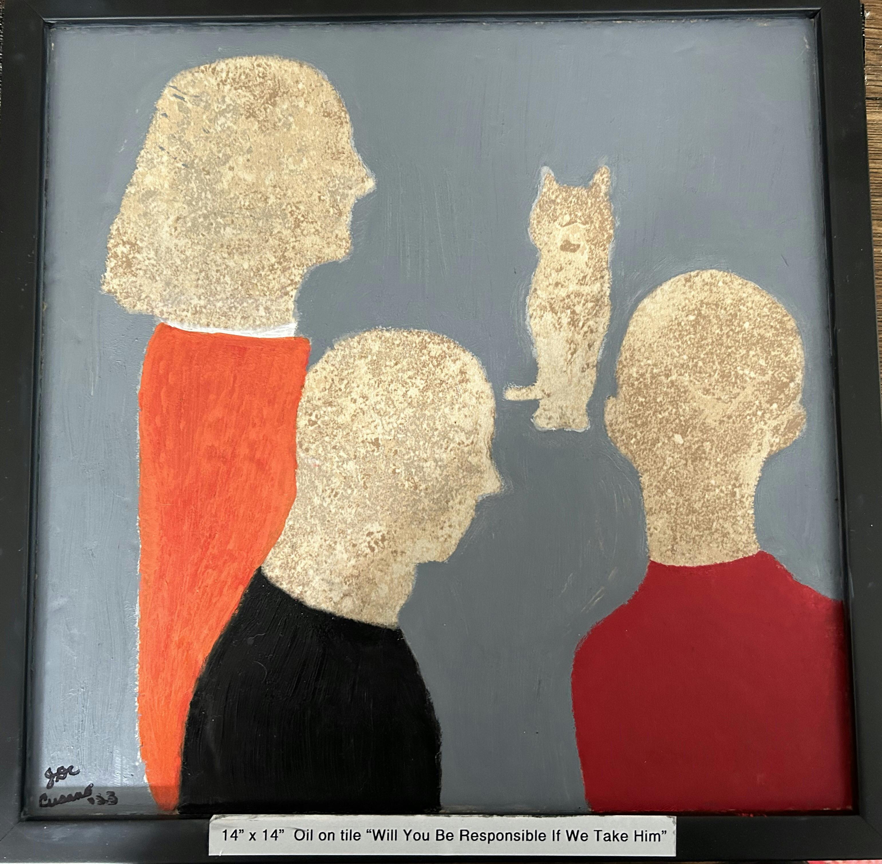 "Will you be responsible if we take him"

Framed 14"x 14"

Oil on tile

$1500.00