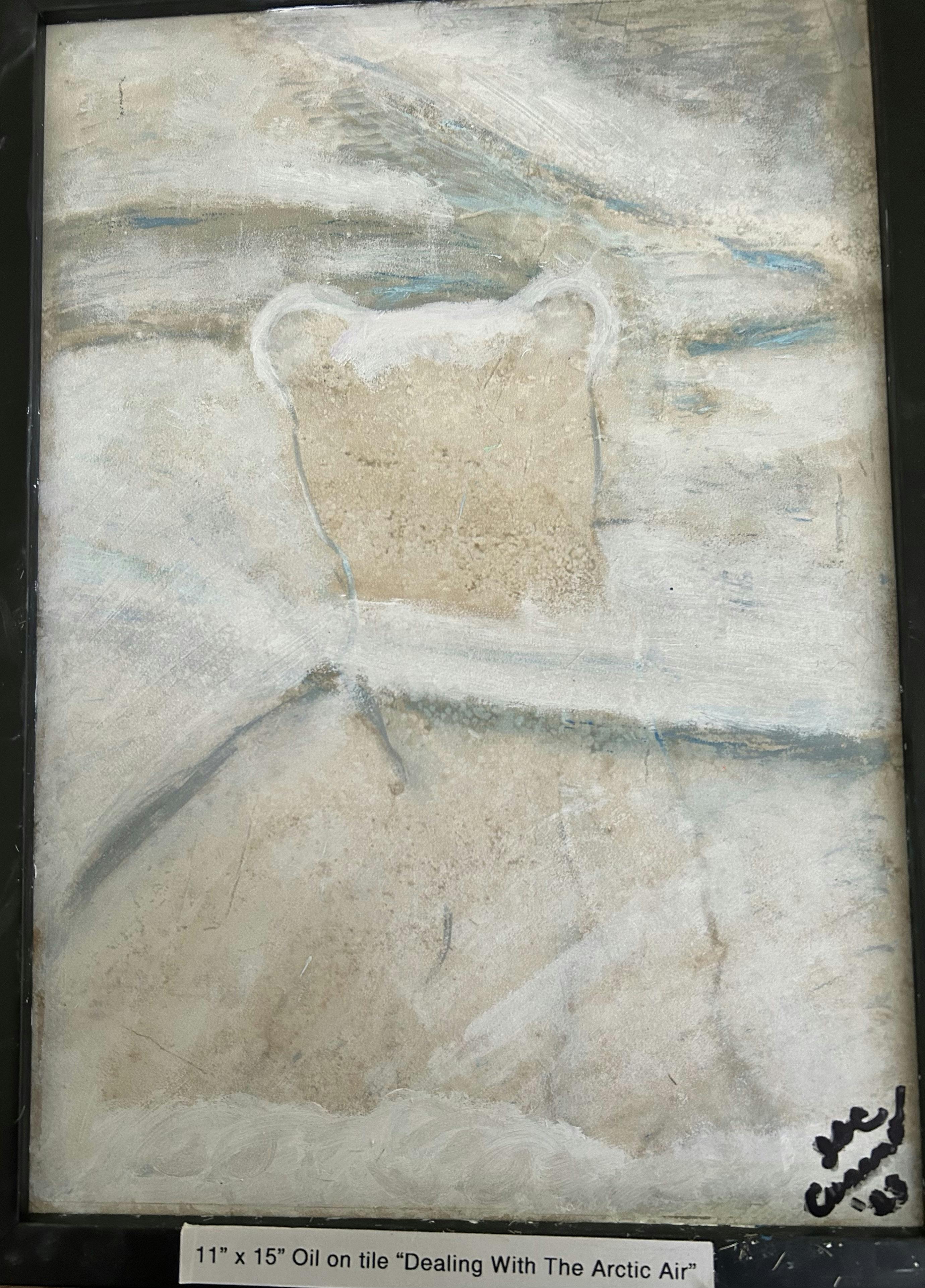 Dealing With The Arctic Air

Framed 11" x 15"

Oil on tile

$500.00