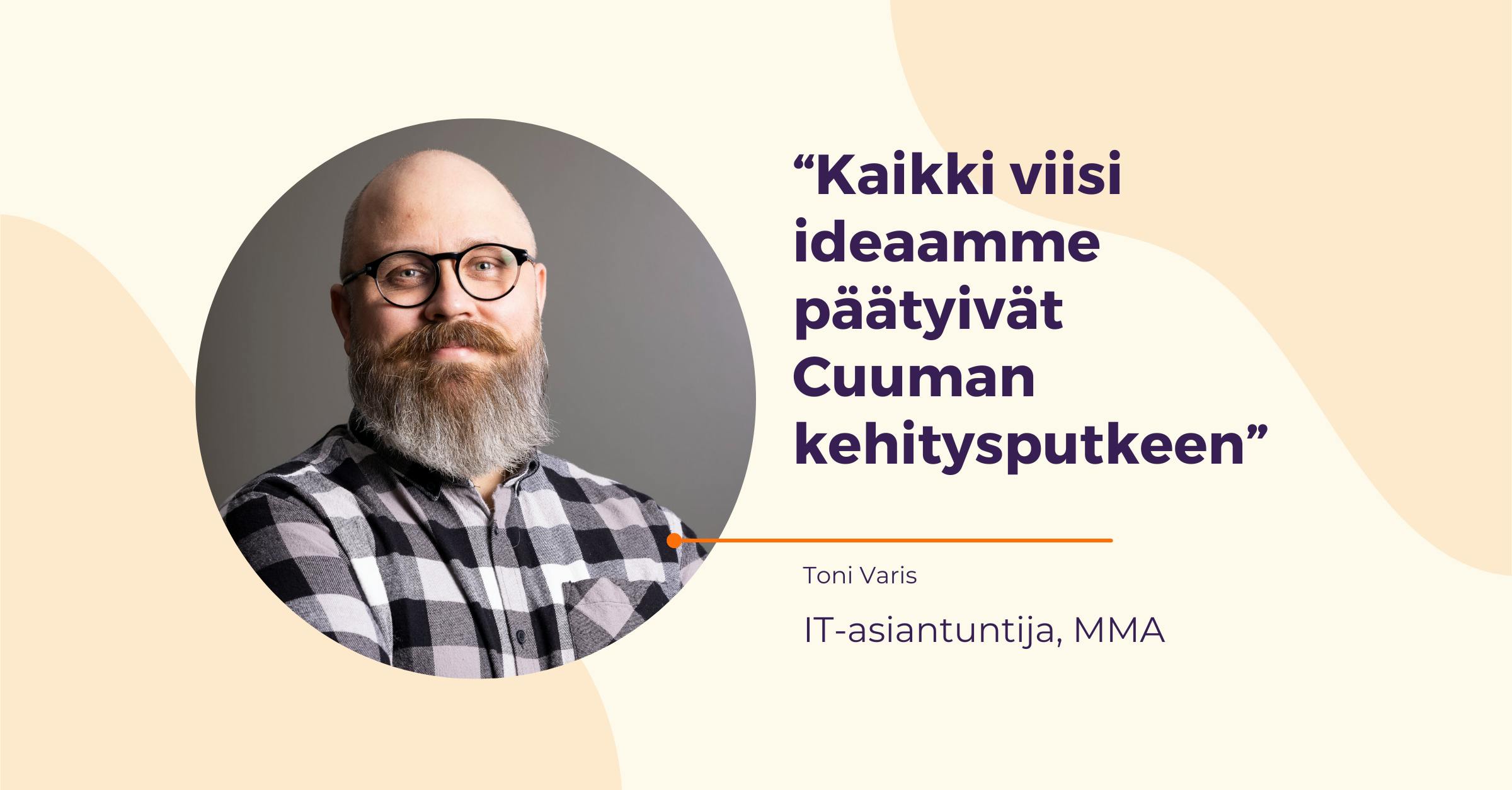 MMA mukaan Cuuman uuden version pilottihankkeeseen: “Alusta asti kaikki on mennyt vähän liiankin hyvin” 