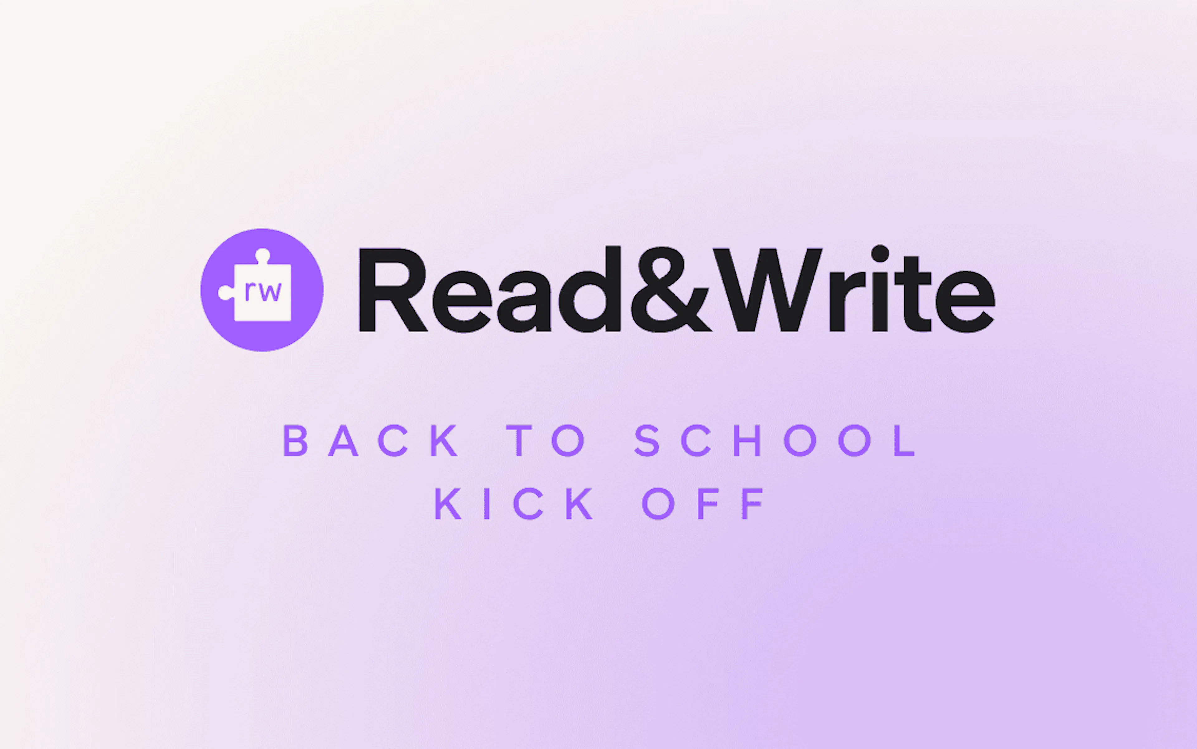 Read&Write | Back to school kickoff