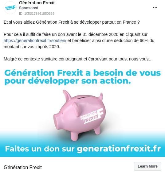 An ad from the page "Génération Frexit". The ad reads: "Et si vous aidiez Génération Frexit à se développer partout en France ? Pour cela il suffit de faire un don avant le 31 décembre 2020 en cliquant sur https://generationfrexit.fr/soutien/ et bénéficier ainsi d’une déduction de 66% du montant sur vos impôts 2020. Malgré ce contexte sanitaire contraignant et éprouvant pour tous, nous vous souhaitons de très belles fêtes de fin d’année. #Don #GénérationFrexit 🇫🇷 #ReprenonsLeContrôle !".