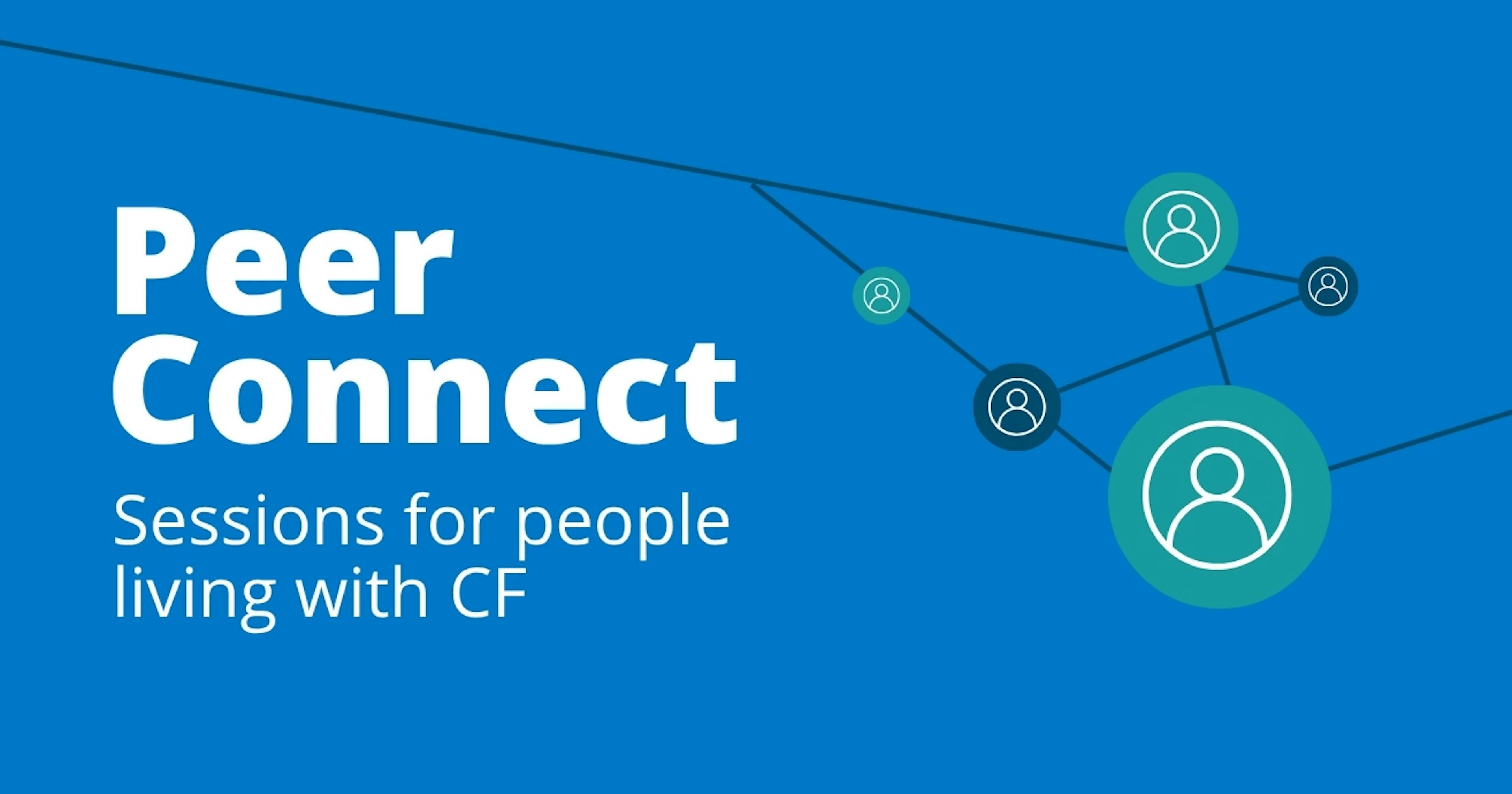 Peer Connect: Sessions for people living with CF