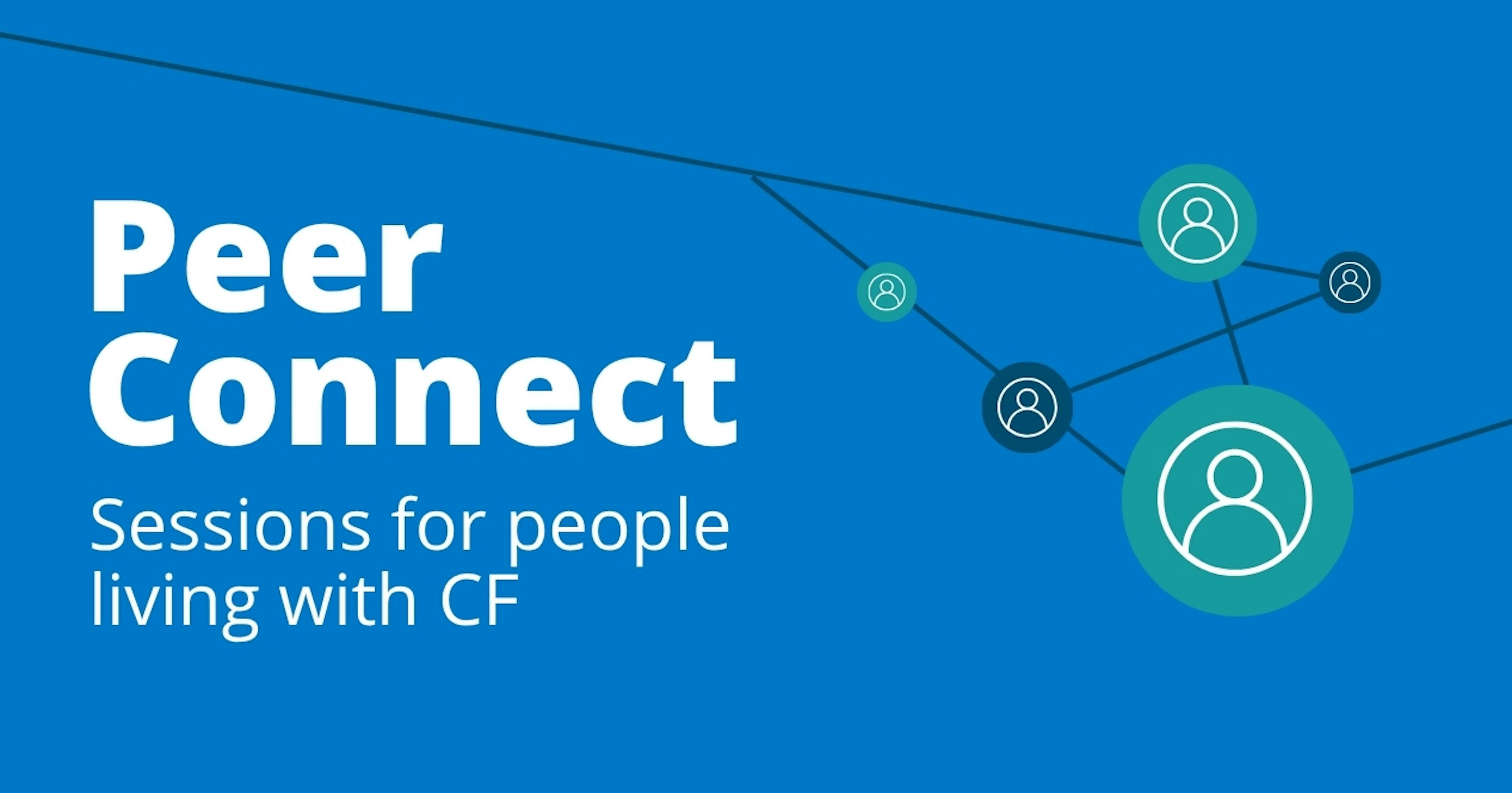 Peer Connect: Sessions for people living with CF