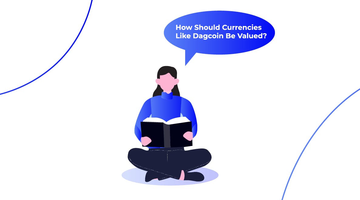 How Should Currencies Like Dagcoin Be Valued?