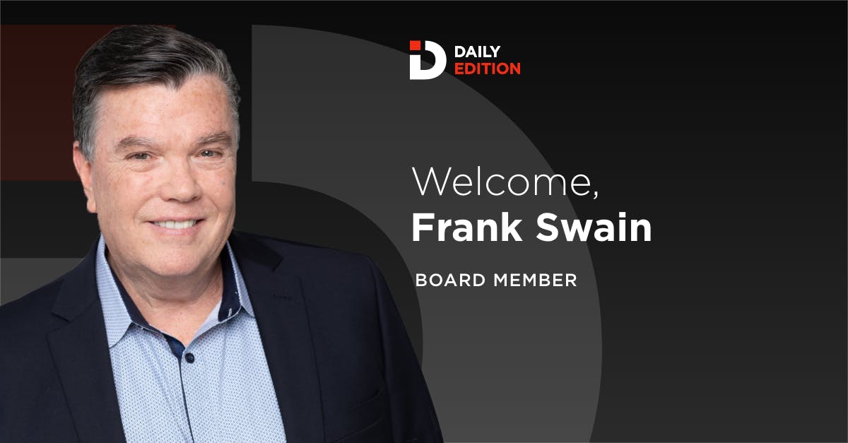 With Legendary Executive Frank Swain Onboard, Daily Edition.ai Is ...