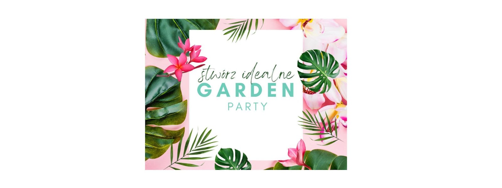 stworz-idealne-garden-party