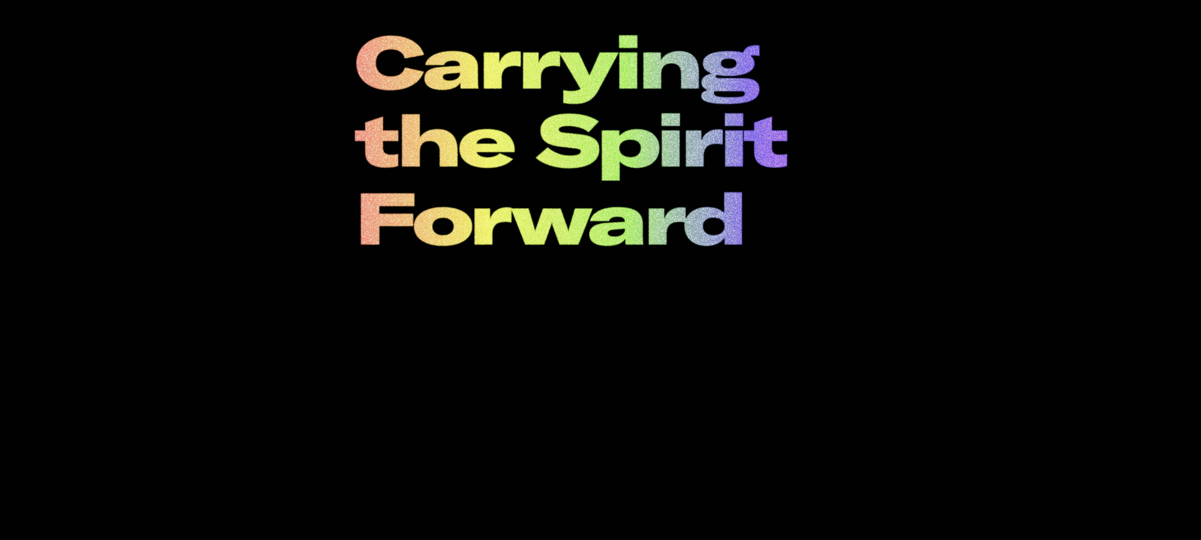 Carrying the Spirit Forward