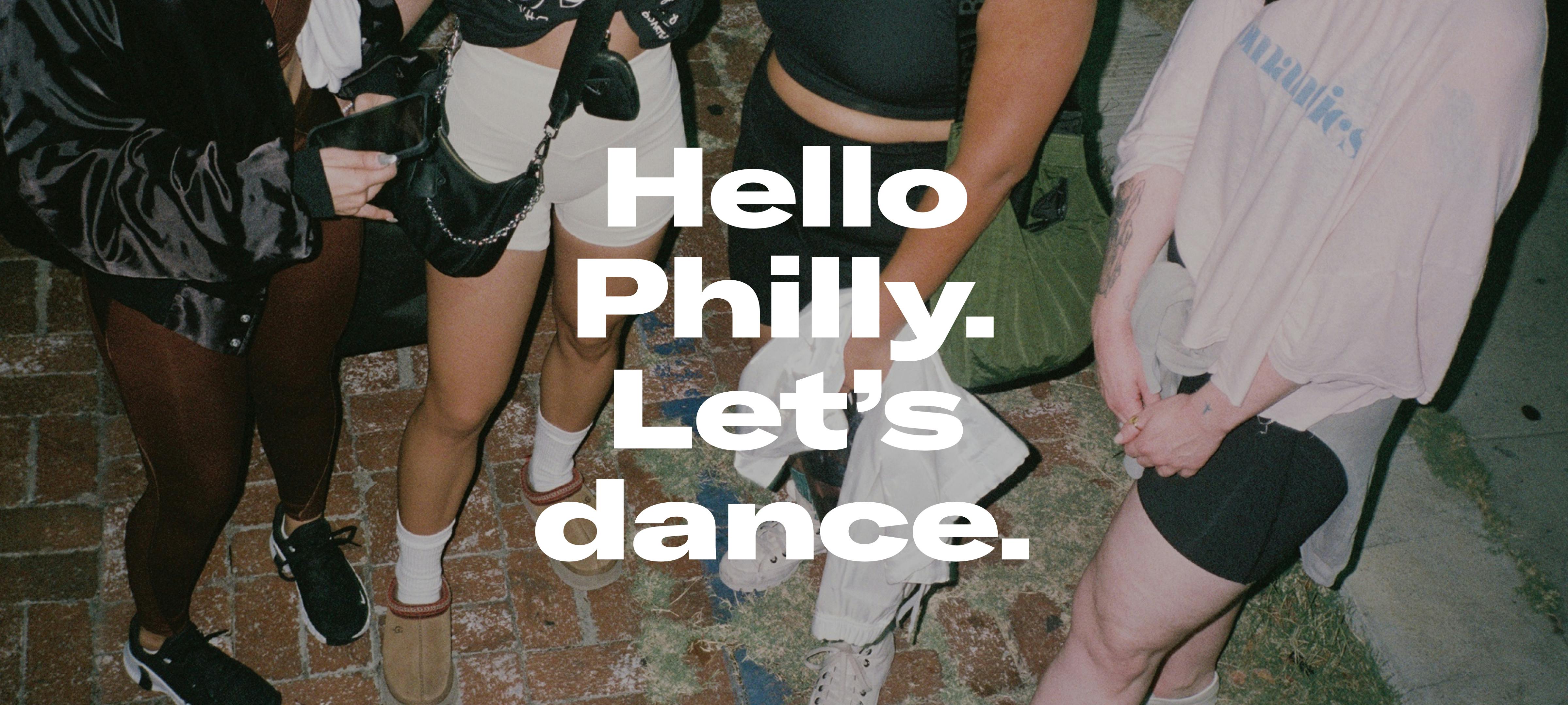 Hello Philly. Let's Dance!
