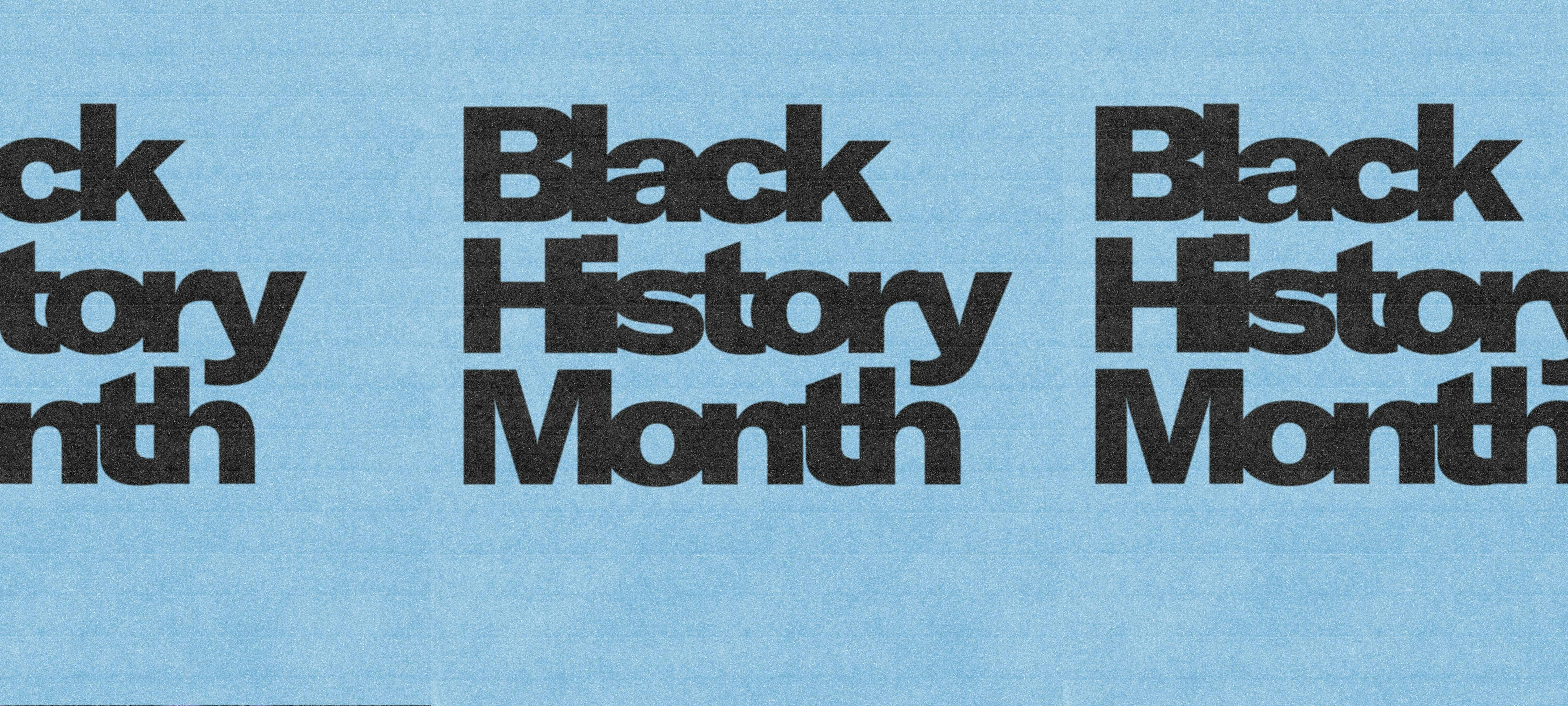 Black History Month: Week 2