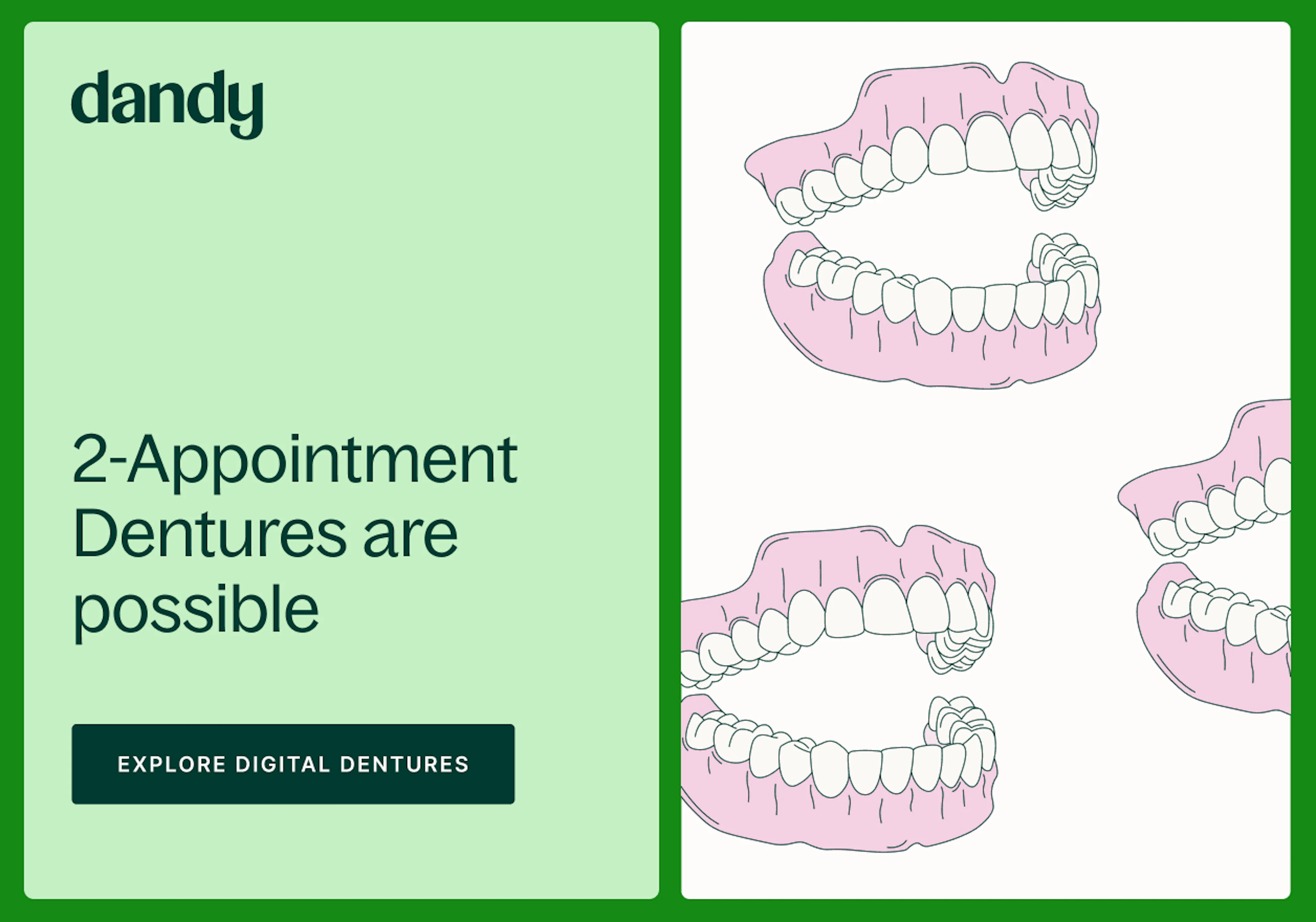2-appointment dentures are possible with Dandy