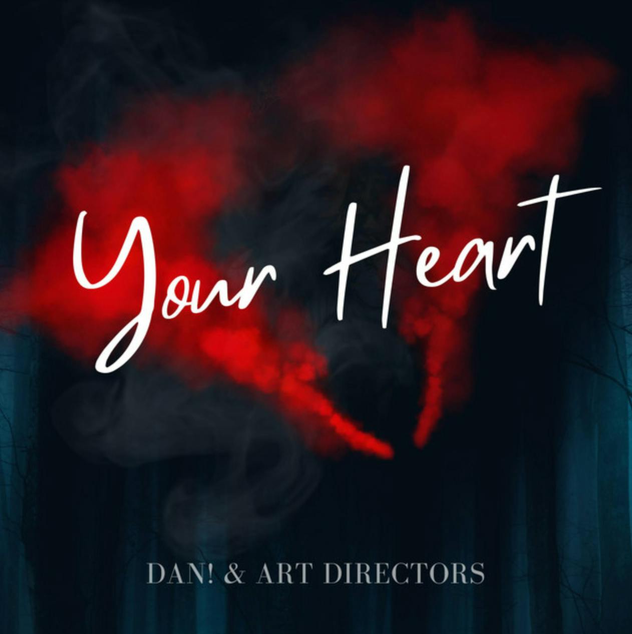 ArtDirectors & DAN! - Your Heart