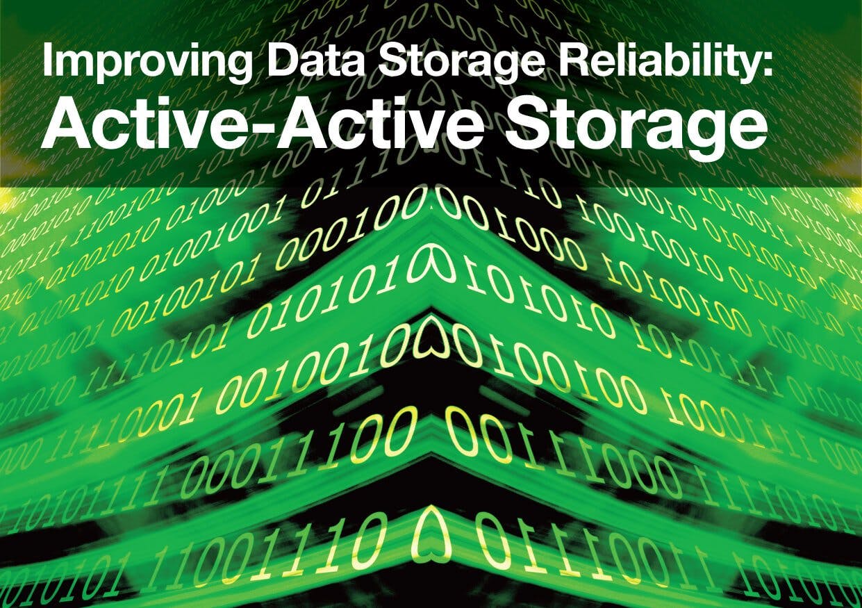 Improving Data Storage Reliability ActiveActive Storage Dashboard