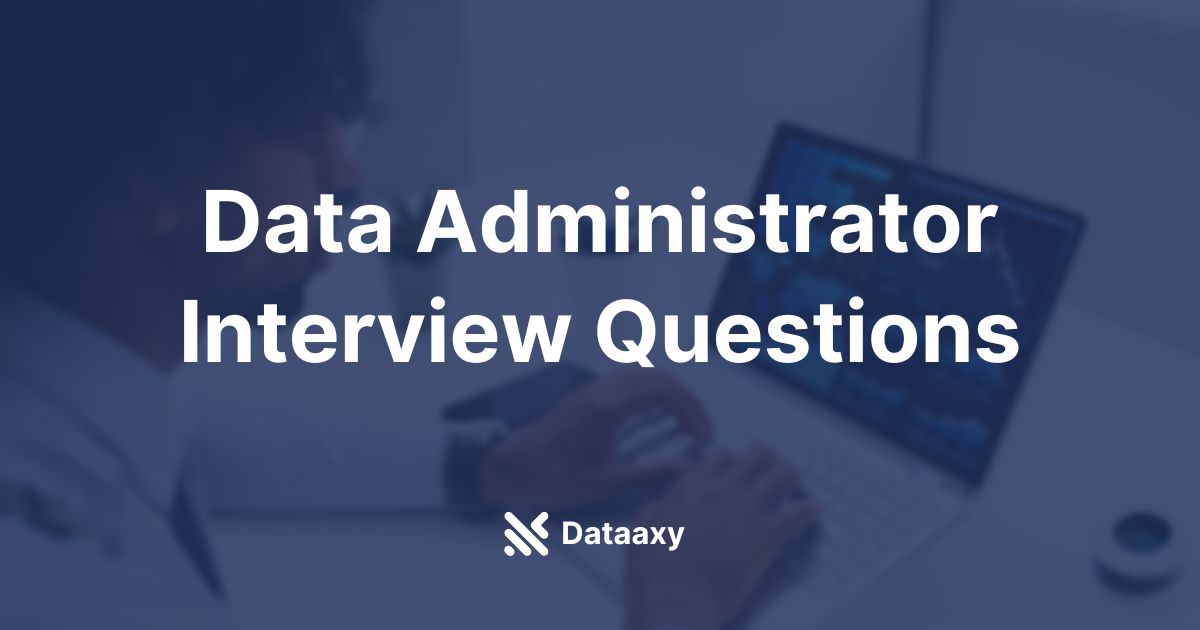 Database Administrator Interview Questions   31308f01 56f3 4777 Bddf Ad26543db132 Data Administrator Interview Questions 