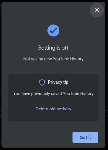 Youtube's confirmation screen that use history is no longer being saved.