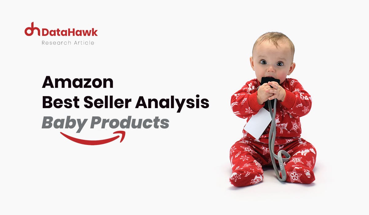 Amazon Best Seller Analysis: Baby Products