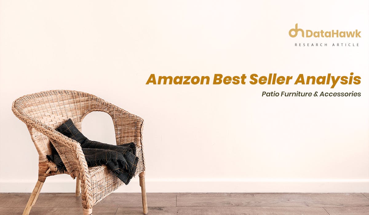 Amazon Best Seller Analysis: Patio Furniture & Accessories