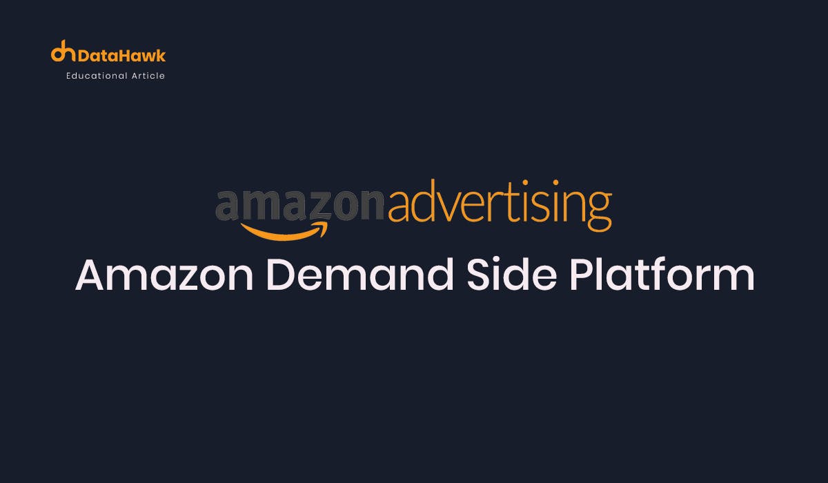 Amazon Demand Side Platform (DSP)
